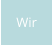Wir